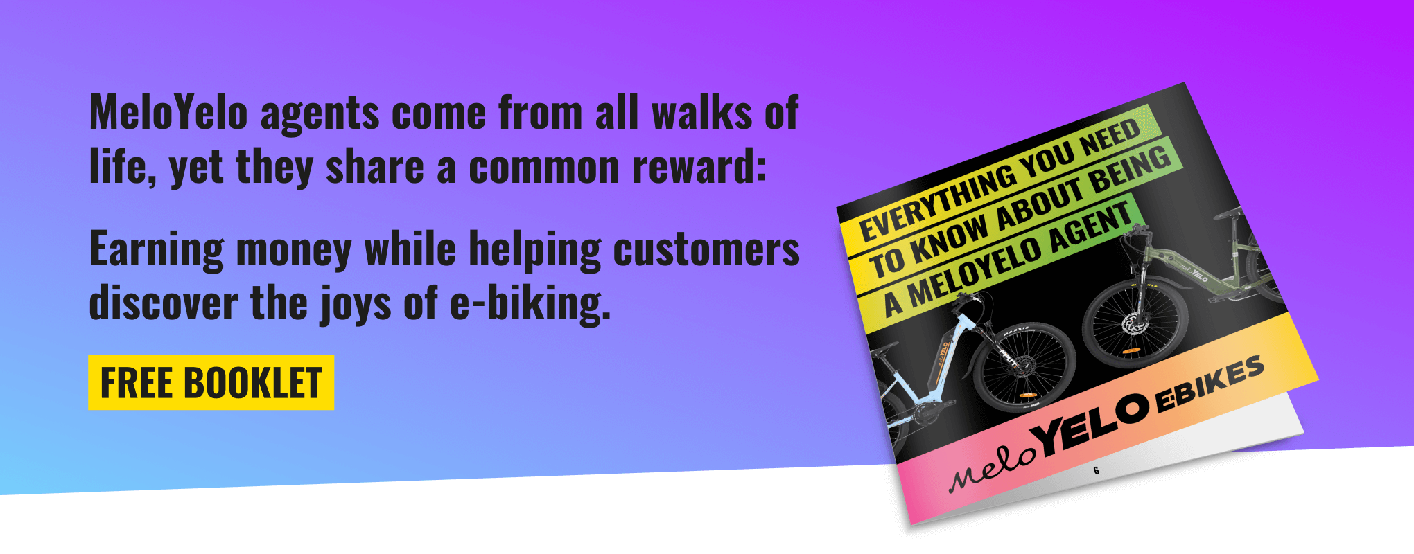 MeloYelo agents come from all walks of life, yet they share a common reward: Earning money while helping customers discover the joys of e-biking.