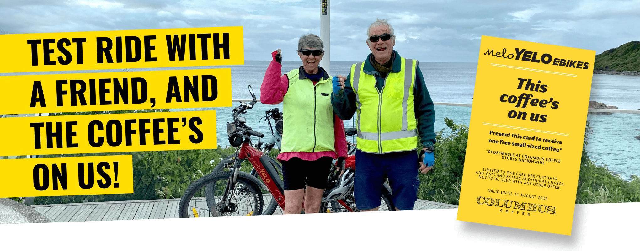 Test ride with a friend, and the coffee’s on us!